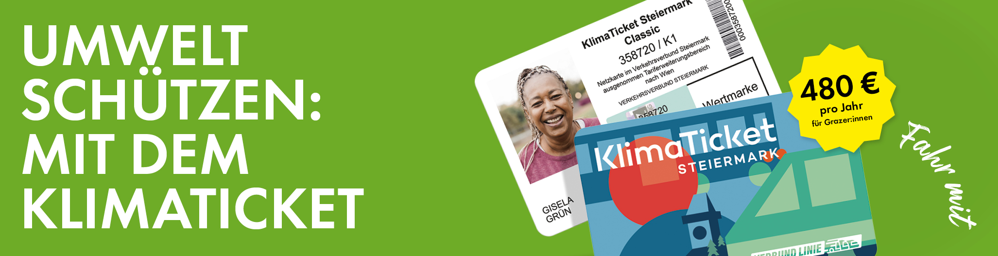 Protect the environment with the KlimaTicket Steiermark for €480 per year for Graz residents.